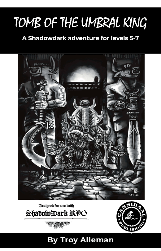 Cover of the tabletop roleplaying adventure 'Tomb of the Umbral King' featuring a dark, illustrated scene with a throne and figures guarding it. The design includes ominous imagery suited for a Shadowdark RPG adventure for levels 5-7.