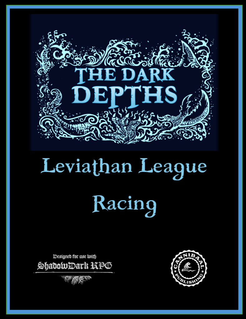 Cover art for 'The Dark Depths' featuring ornate blue lettering and oceanic designs, with the subtitle 'Leviathan League Racing', and credits indicating it's designed for use with ShadowDark RPG by Cannibal Publishing.