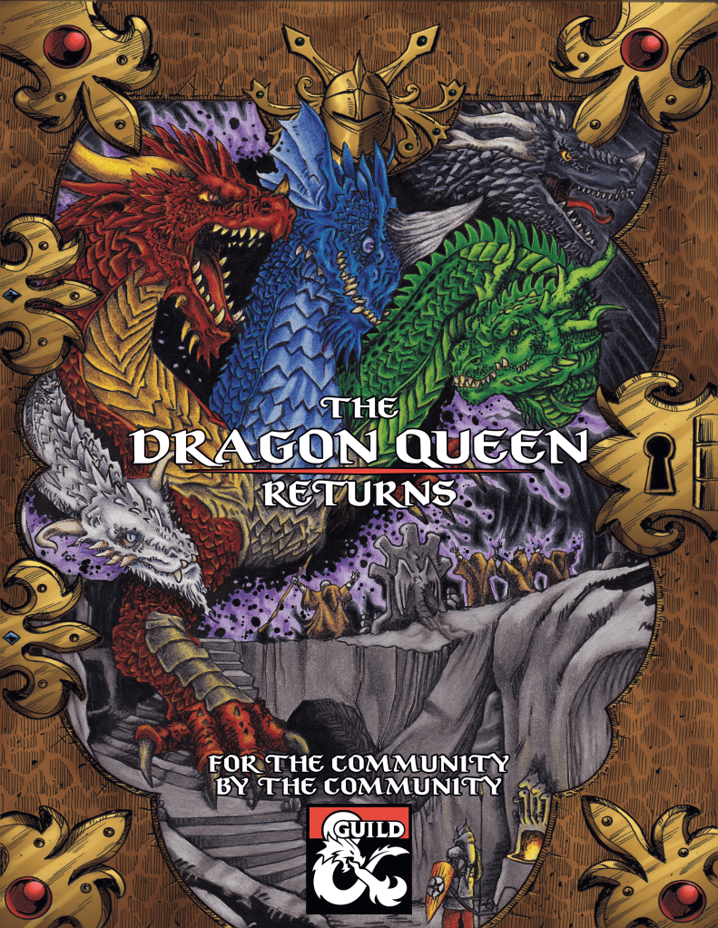Cover art depicting multiple colorful dragons, including red, blue, green, and black, with the title 'The Dragon Queen Returns' prominently displayed. The design features ornate borders and a shield emblem in the bottom corner.